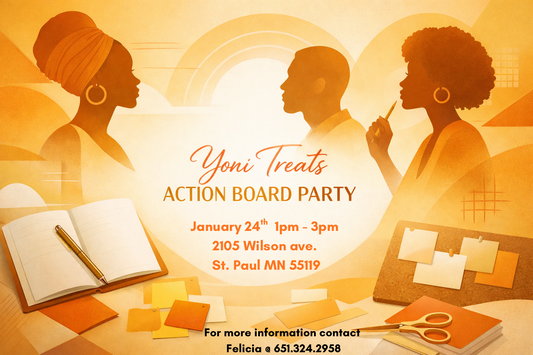 Yoni Treats 2nd Annual Action Board Party January 24th 1-3pm